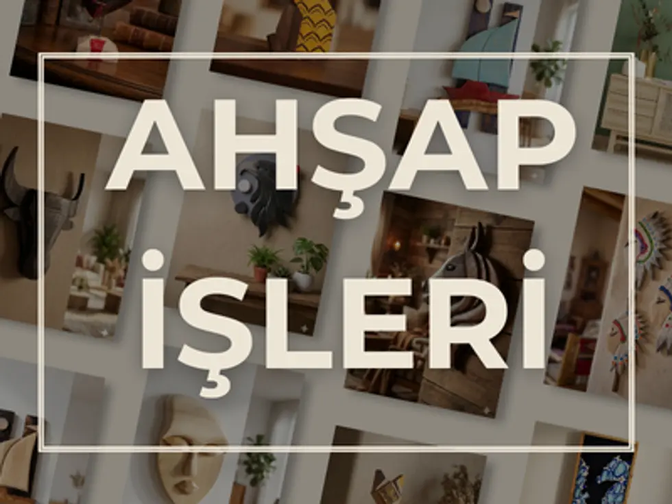 Ahşap İşleri